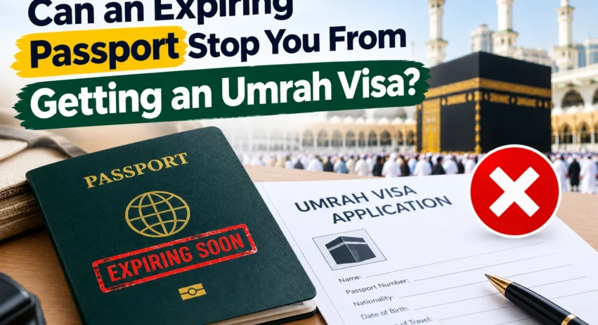 Expiring Passport and Umrah Visa: What to Know
